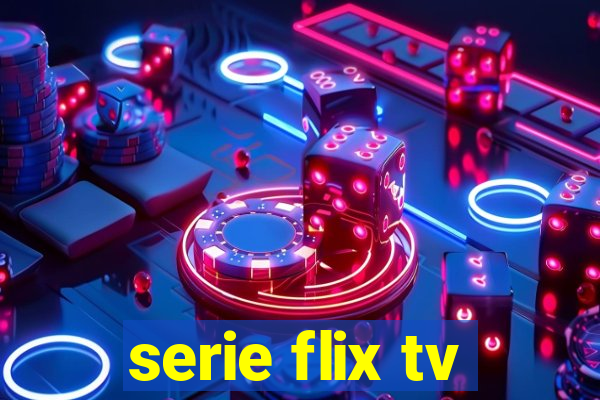 serie flix tv